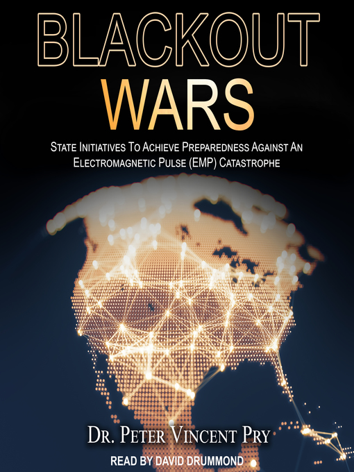 Title details for Blackout Wars by Dr. Peter Vincent Pry - Available